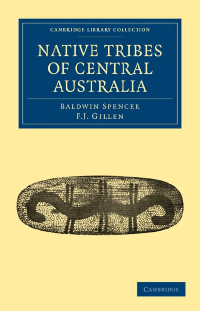 Book cover of: Native Tribes of Central Australia. By: Baldwin Spencer