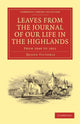 Book cover of: Leaves from the Journal of Our Life in the Highlands, from 1848 to 1861. By: Victoria Queen of Great Britain