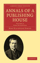 Book cover of: Annals of a Publishing House: Volume 3, John Blackwood