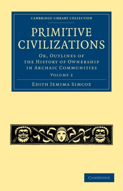 Book cover of: Primitive Civilizations. By: Edith Jemima Simcox