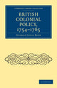 Book cover of: British Colonial Policy, 1754–1765. By: George Louis Beer