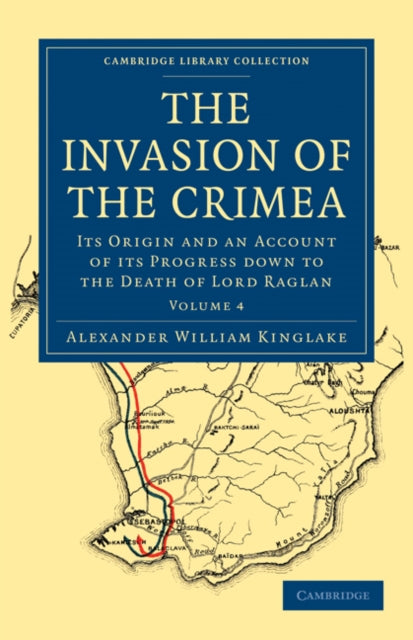 Book cover of: Invasion of the Crimea. By: Alexander William Kinglake