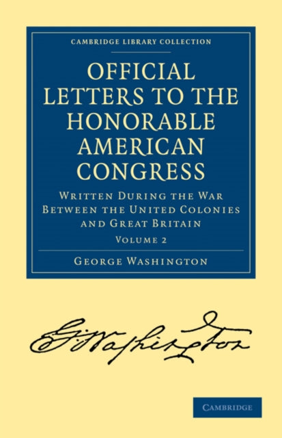 Book cover of: Official Letters to the Honorable American Congress. By: George Washington