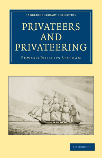 Book cover of: Privateers and Privateering. By: Edward Phillips Statham