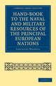 Book cover of: Hand-book to the Naval and Military Resources of the Principal European Nations. By: Lascelles Wraxall