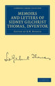 Book cover of: Memoirs and Letters of Sidney Gilchrist Thomas, Inventor. By: Sidney Gilchrist Thomas