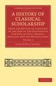 Book cover of: History of Classical Scholarship. By: John Edwin Sandys