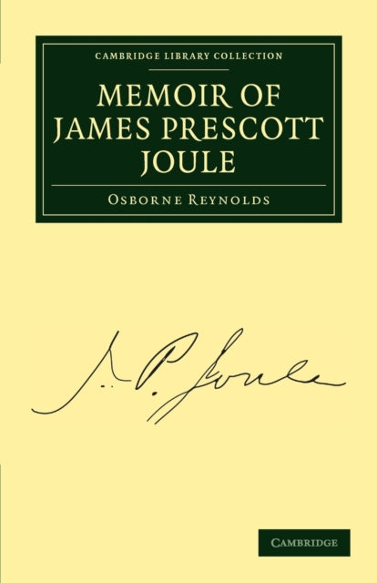Book cover of: Memoir of James Prescott Joule. By: Osborne Reynolds