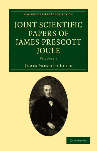 Book cover of: Joint Scientific Papers of James Prescott Joule. By: James Prescott Joule