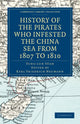 Book cover of: History of the Pirates Who Infested the China Sea from 1807 to 1810. By: Yung-Lun Yüan