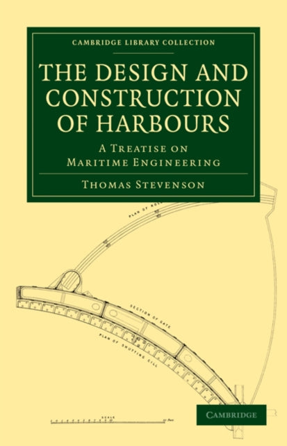 Book cover of: Design and Construction of Harbours. By: Thomas Stevenson