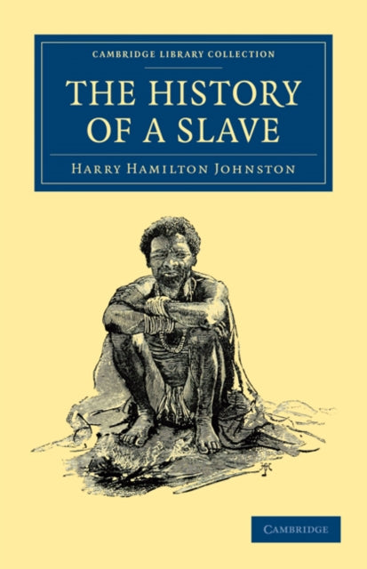 Book cover of: History of a Slave. By: Harry Hamilton Johnston