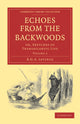 Book cover of: Echoes from the Backwoods. By: R. G. A. Levinge