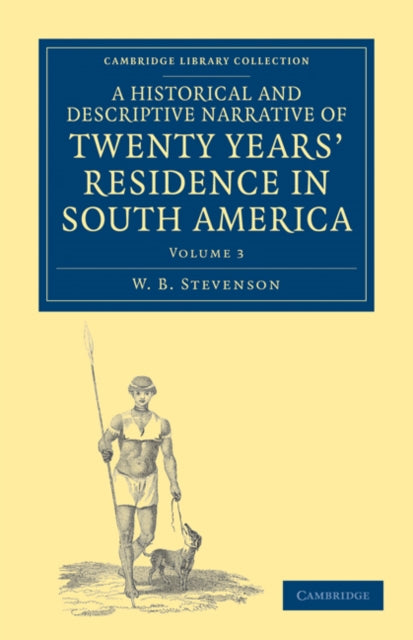 Book cover of: Historical and Descriptive Narrative of Twenty Years' Residence in South America. By: W. B. Stevenson