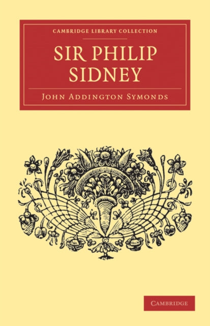 Book cover of: Sir Philip Sidney. By: John Addington Symonds