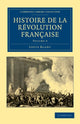 Book cover of: Histoire de la Revolution Francaise. By: Louis Blanc