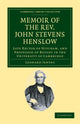 Book cover of: Memoir of the Rev. John Stevens Henslow, M.A., F.L.S., F.G.S., F.C.P.S.. By: Leonard Jenyns