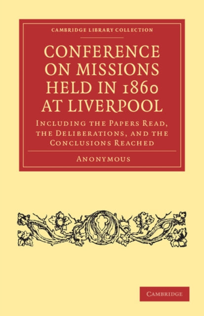 Book cover of: Conference on Missions Held in 1860 at Liverpool. By: Anonymous Anonymous