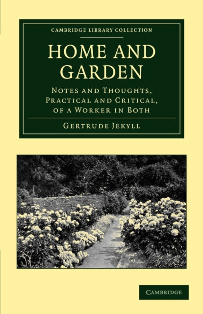 Book cover of: Home and Garden. By: Gertrude Jekyll