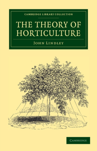Book cover of: Theory of Horticulture. By: John Lindley