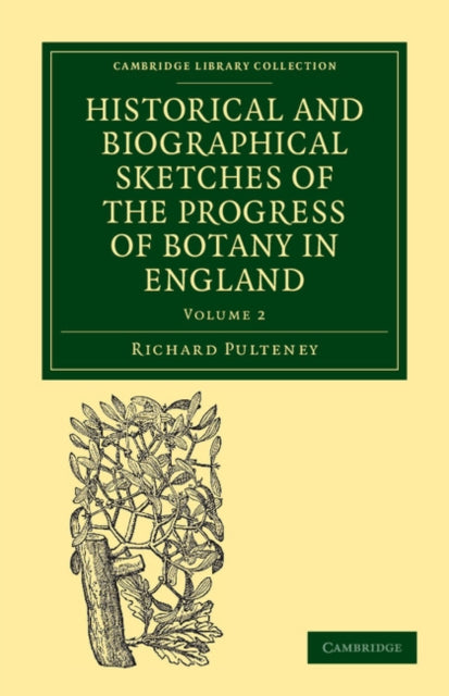 Book cover of: Historical and Biographical Sketches of the Progress of Botany in England. By: Richard Pulteney