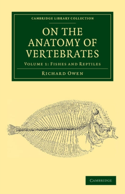 Book cover of: On the Anatomy of Vertebrates. By: Richard Owen