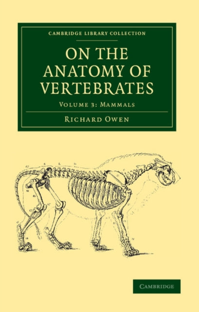 Book cover of: On the Anatomy of Vertebrates. By: Richard Owen