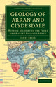 Book cover of: Geology of Arran and Clydesdale. By: James Bryce