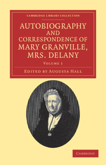 Book cover of: Autobiography and Correspondence of Mary Granville, Mrs Delany