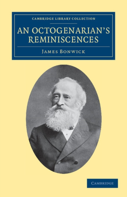 Book cover of: Octogenarian's Reminiscences. By: James Bonwick