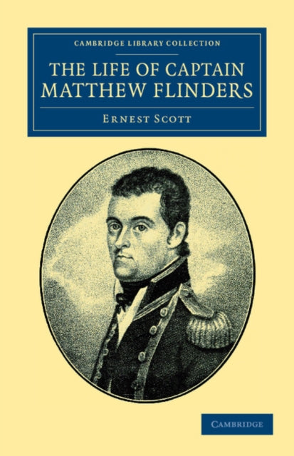 Book cover of: Life of Captain Matthew Flinders, R.N.. By: Ernest Scott