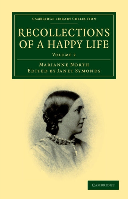 Book cover of: Recollections of a Happy Life. By: Marianne North