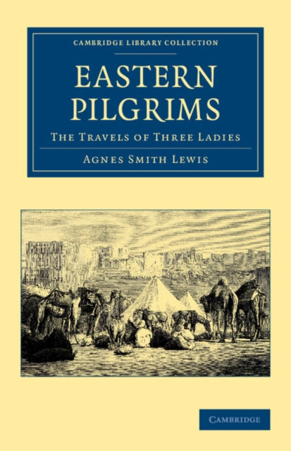 Book cover of: Eastern Pilgrims. By: Agnes Smith Lewis