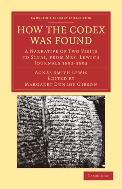 Book cover of: How the Codex Was Found. By: Agnes Smith Lewis