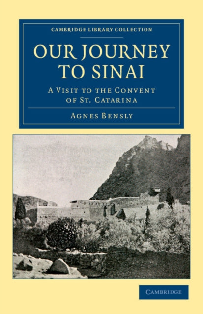 Book cover of: Our Journey to Sinai. By: Agnes Bensly
