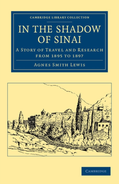 Book cover of: In the Shadow of Sinai. By: Agnes Smith Lewis