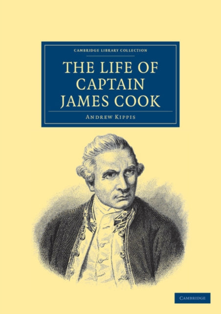 Book cover of: Life of Captain James Cook. By: Andrew Kippis