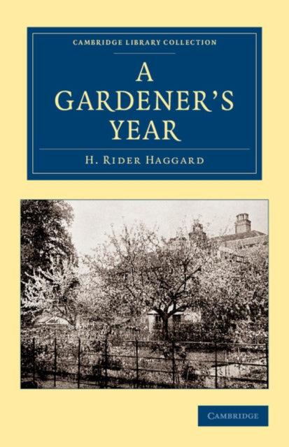 Book cover of: Gardener's Year. By: H. Rider Haggard