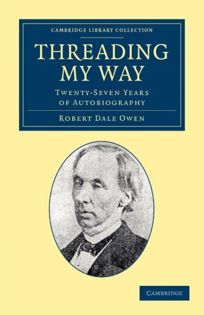 Book cover of: Threading my Way. By: Robert Dale Owen