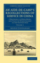 Book cover of: Aide-de-Camp's Recollections of Service in China. By: Arthur Cunynghame