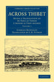 Book cover of: Across Thibet. By: Gabriel Bonvalot