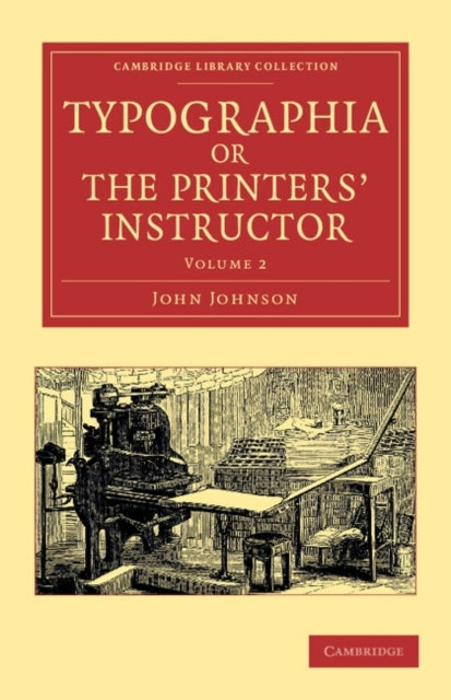 Book cover of: Typographia, or The Printers' Instructor. By: John Johnson