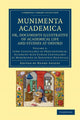 Book cover of: Munimenta academica, or, Documents Illustrative of Academical Life and Studies at Oxford. By: Henry Anstey