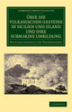 Book cover of: Uber die vulkanischen Gesteine in Sicilien und Island und ihre Submarine Umbildung. By: Wolfgang Sartorius von Waltershausen