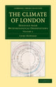 Book cover of: Climate of London. By: Luke Howard