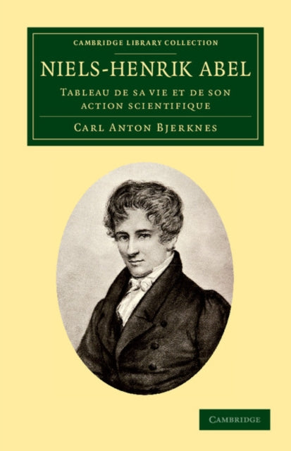 Book cover of: Niels-Henrik Abel. By: Carl Anton Bjerknes