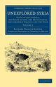 Book cover of: Unexplored Syria. By: Richard Francis Burton