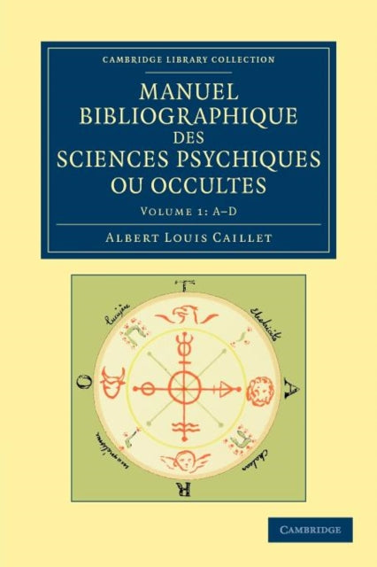 Book cover of: Manuel bibliographique des sciences psychiques ou occultes. By: Albert Louis Caillet