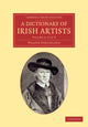 Book cover of: Dictionary of Irish Artists. By: Walter Strickland