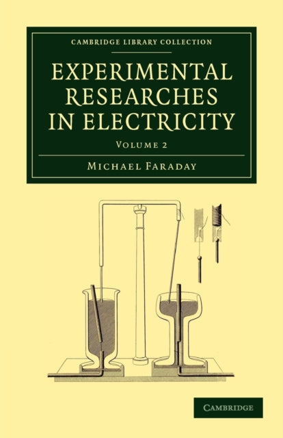 Book cover of: Experimental Researches in Electricity. By: Michael Faraday
